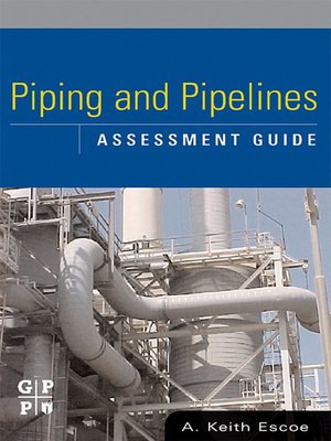 cover image of Piping and Pipelines Assessment Guide